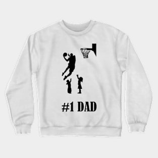 #1 Basketball Dad Crewneck Sweatshirt